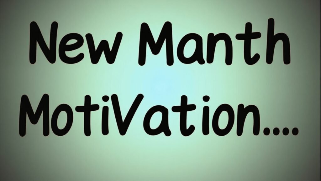 New Month Motivation