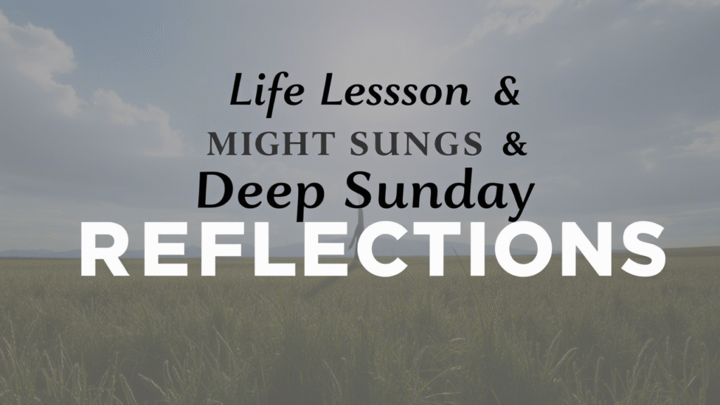Sunday Reflections